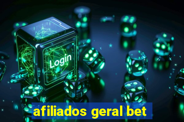 afiliados geral bet